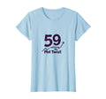 59 And Living Plot Twist Birthday Gift T-Shirt - Aesthetic Graphic Unisex - T-Shirt, Sweatshirt, Hoodie