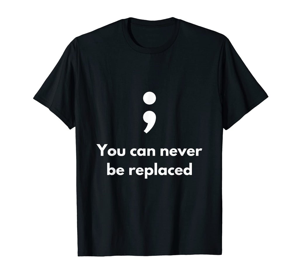 Its Okay Not To Be Okay Semicolon Mental T-Shirt - Graphic Print Unisex - T-Shirt, Sweatshirt, Hoodie