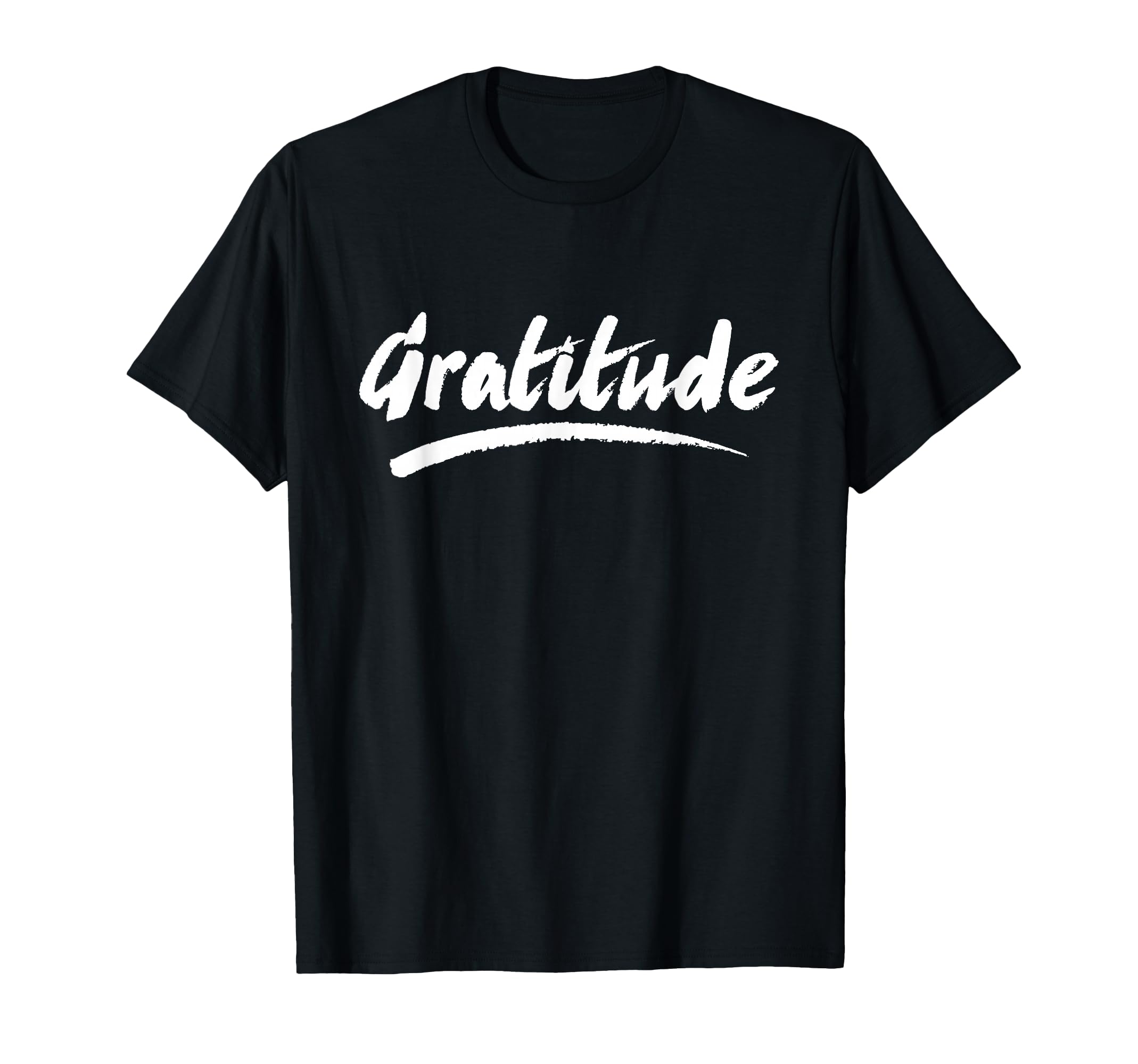 Gratitude Thanksgiving Funny T-Shirt - Trendy Graphic Men Women - T-Shirt, Sweatshirt, Hoodie