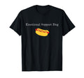 Emotional Support Dog Funny Hot Dog T-Shirt - Fun Novelty Design Men Women - T-Shirt, Sweatshirt, Hoodie