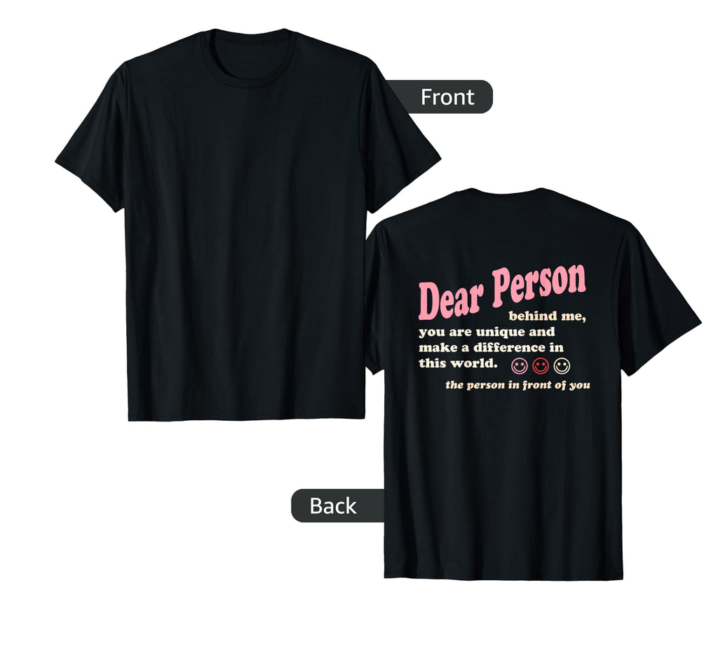 Dear Person Behind Me You Are Enough You Hoodie - Unique Graphic Men Women - T-Shirt, Sweatshirt, Hoodie