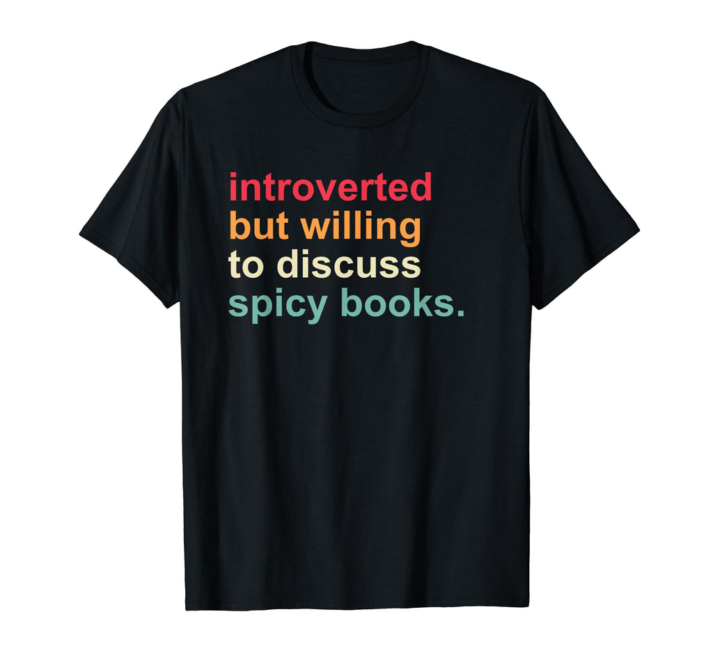 Funny Reader Introverted But T-Shirt - Aesthetic Graphic for Adults - T-Shirt, Sweatshirt, Hoodie