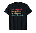 Funny Reader Introverted But T-Shirt - Aesthetic Graphic for Adults - T-Shirt, Sweatshirt, Hoodie