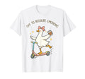 Off To Regulate Emotions Goose Funny T-Shirt - Unique Graphic Men Women - T-Shirt, Sweatshirt, Hoodie