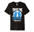 Trust Me Im Sterile Mostly Funny Spd T-Shirt - Minimalist Print for Adults - T-Shirt, Sweatshirt, Hoodie