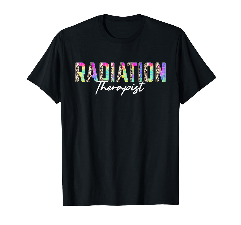 Radiation Therapist Radiation Therapy T-Shirt - Novelty Apparel for Adults - T-Shirt, Sweatshirt, Hoodie