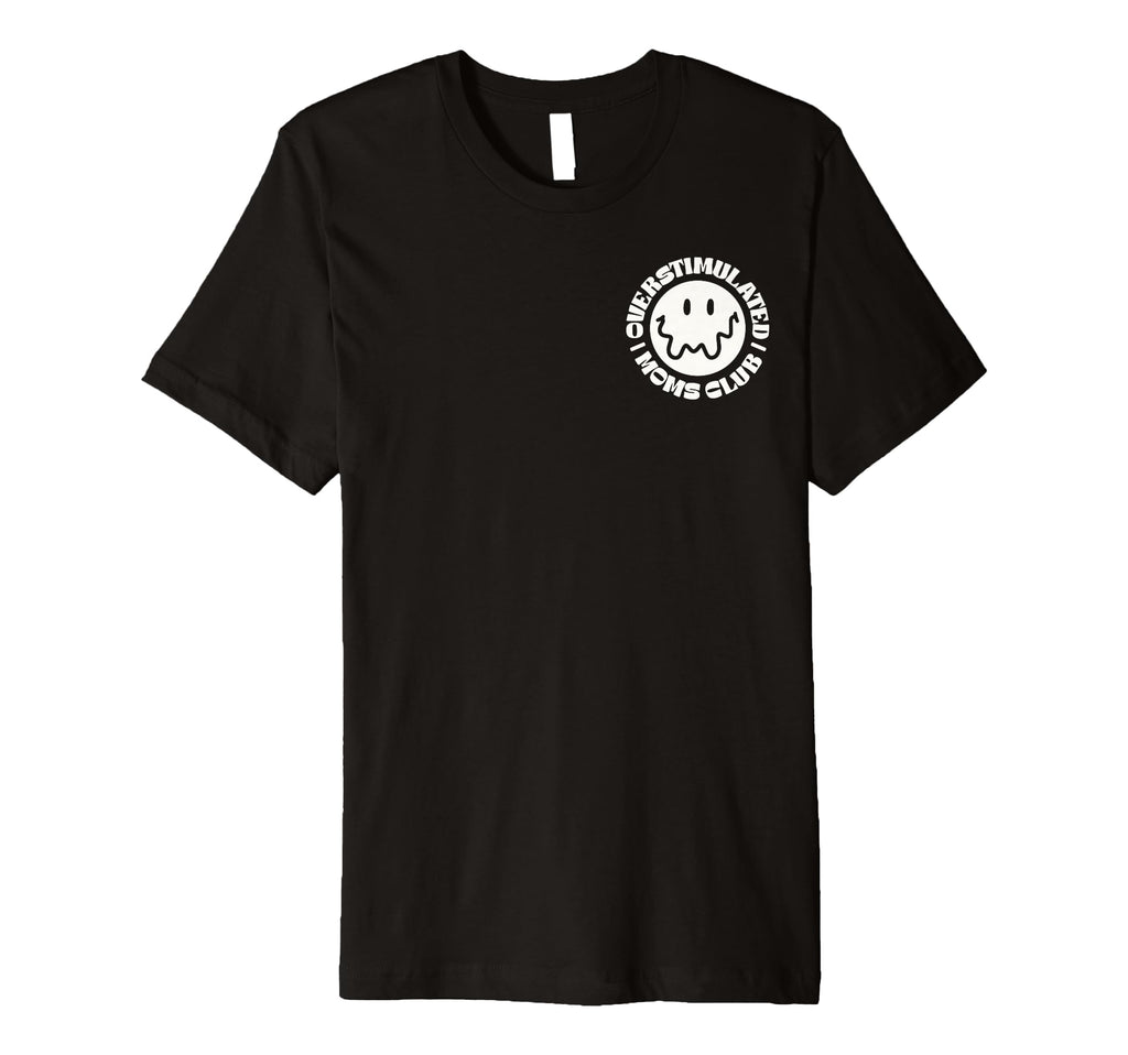 Overstimulated Moms Club Groovy T-Shirt - Casual Everyday Wear Men Women - T-Shirt, Sweatshirt, Hoodie