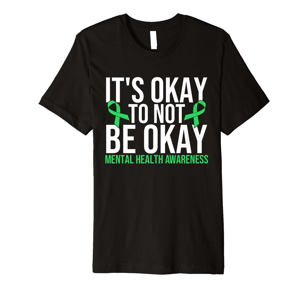 Its Okay To Not Be Okay Mental Health T-Shirt - Trendy Graphic for Adults - T-Shirt, Sweatshirt, Hoodie
