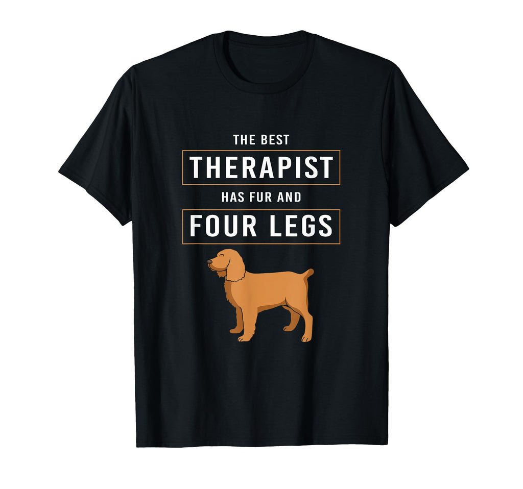 Therapy Dog Best Therapist Has Fur And T-Shirt - Novelty Apparel Unisex - T-Shirt, Sweatshirt, Hoodie