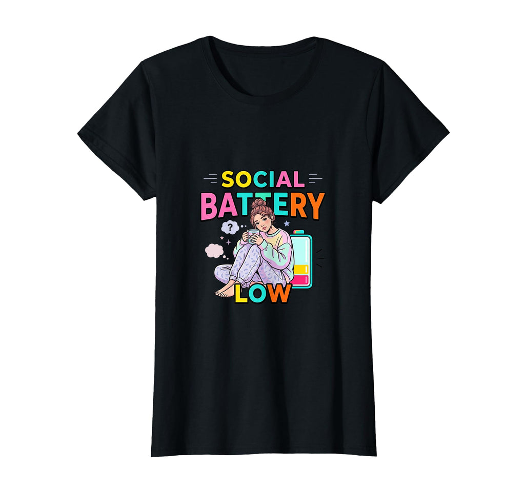 Social Battery Low Introvert Mood T-Shirt - Trendy Graphic for Adults - T-Shirt, Sweatshirt, Hoodie