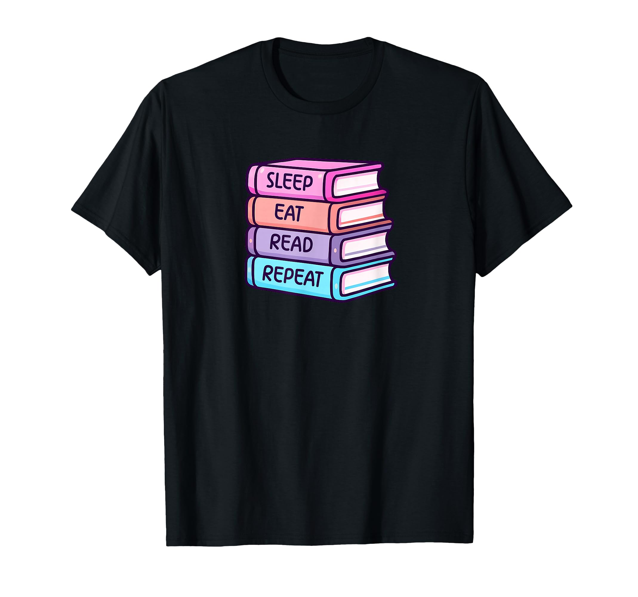 Sleep Eat Read Repeat Booklover T-Shirt - Trendy Graphic Men Women - T-Shirt, Sweatshirt, Hoodie
