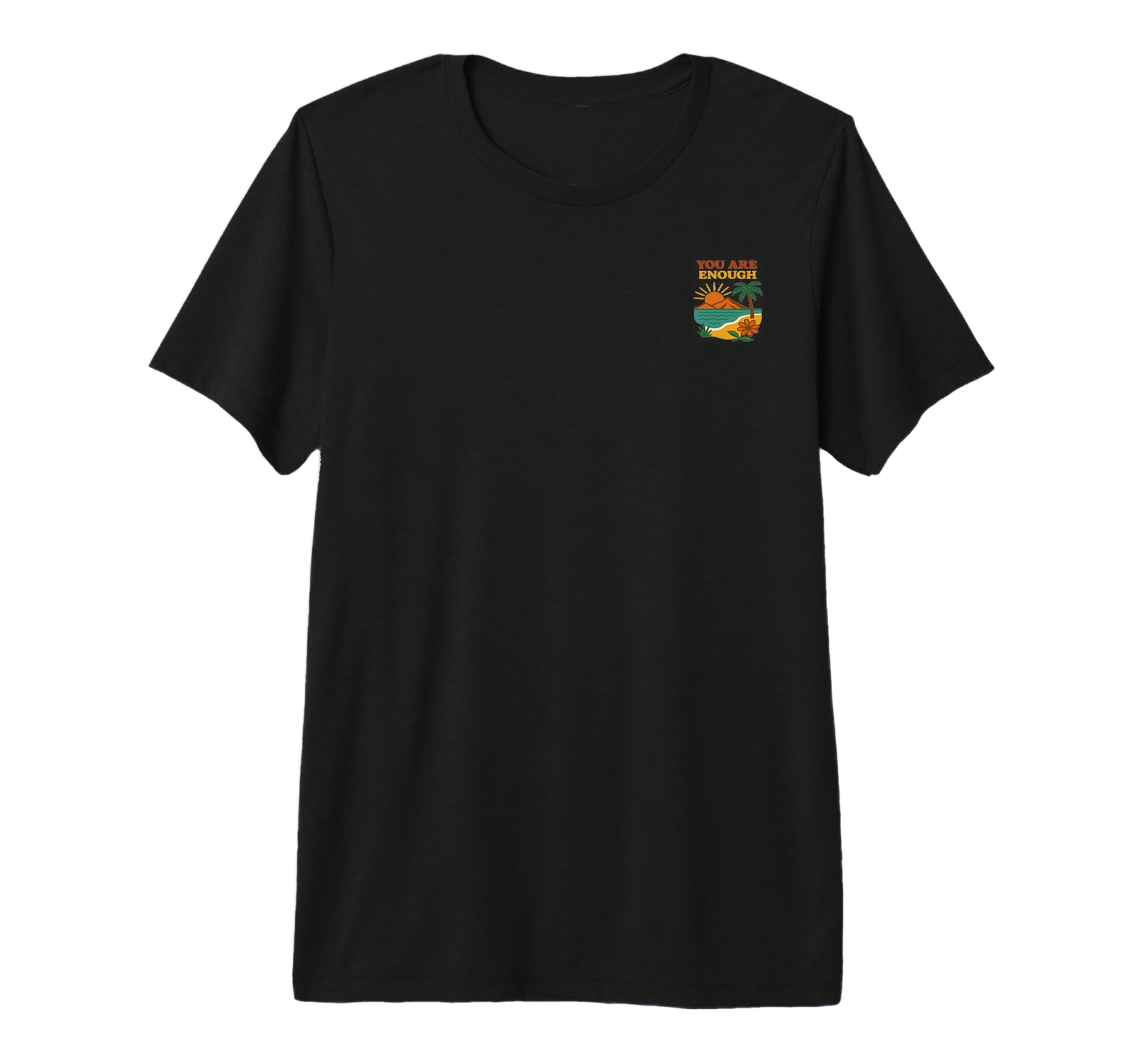You Are Enough Tri Blend T-Shirt - Casual Everyday Wear Men Women - T-Shirt, Sweatshirt, Hoodie