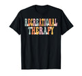 Recreational Therapy Week Groovy T-Shirt - Streetwear Style Unisex - T-Shirt, Sweatshirt, Hoodie