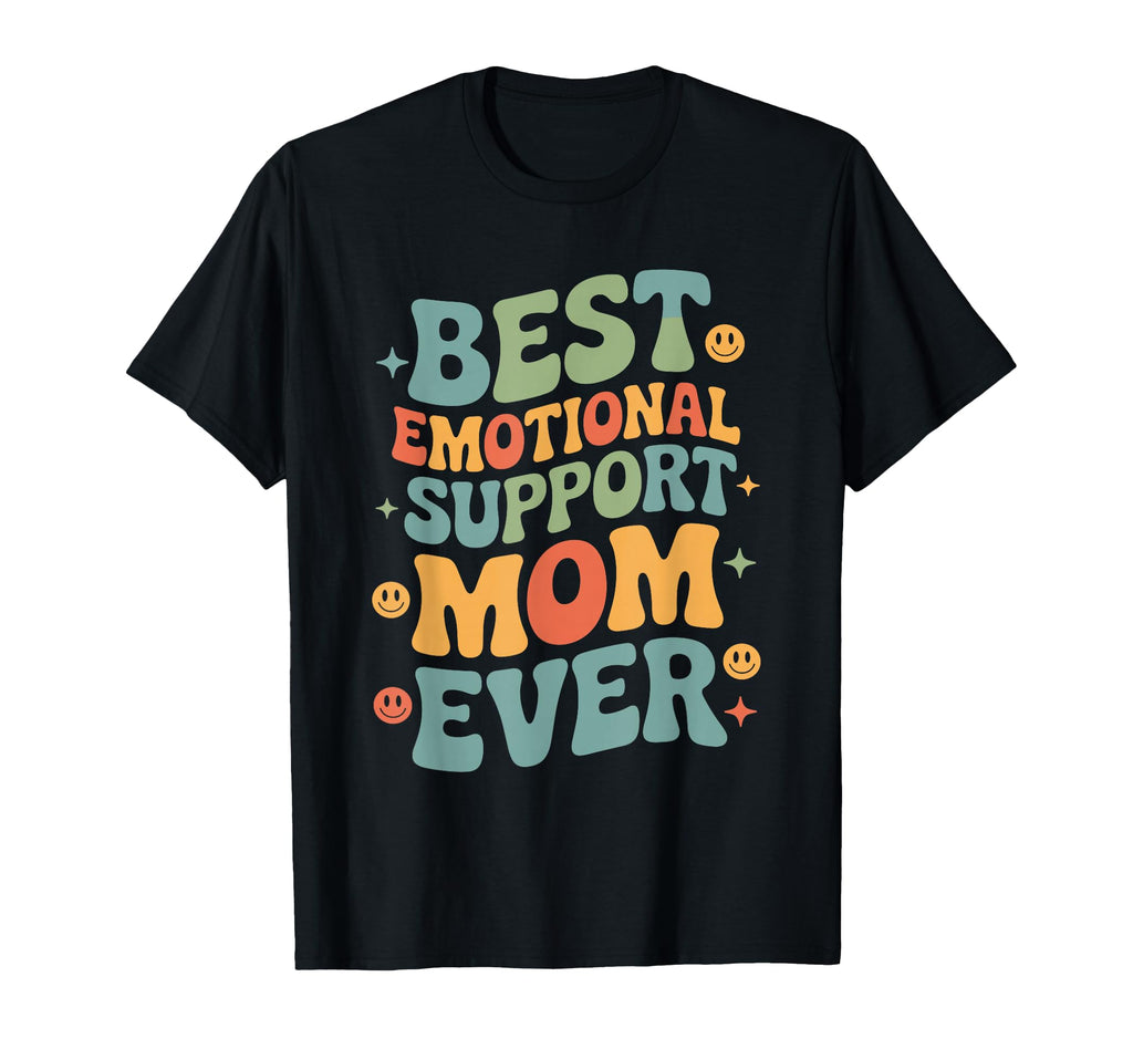 Emotional Support Mom Do Not Sweatshirt - Fun Novelty Design for Adults - T-Shirt, Sweatshirt, Hoodie