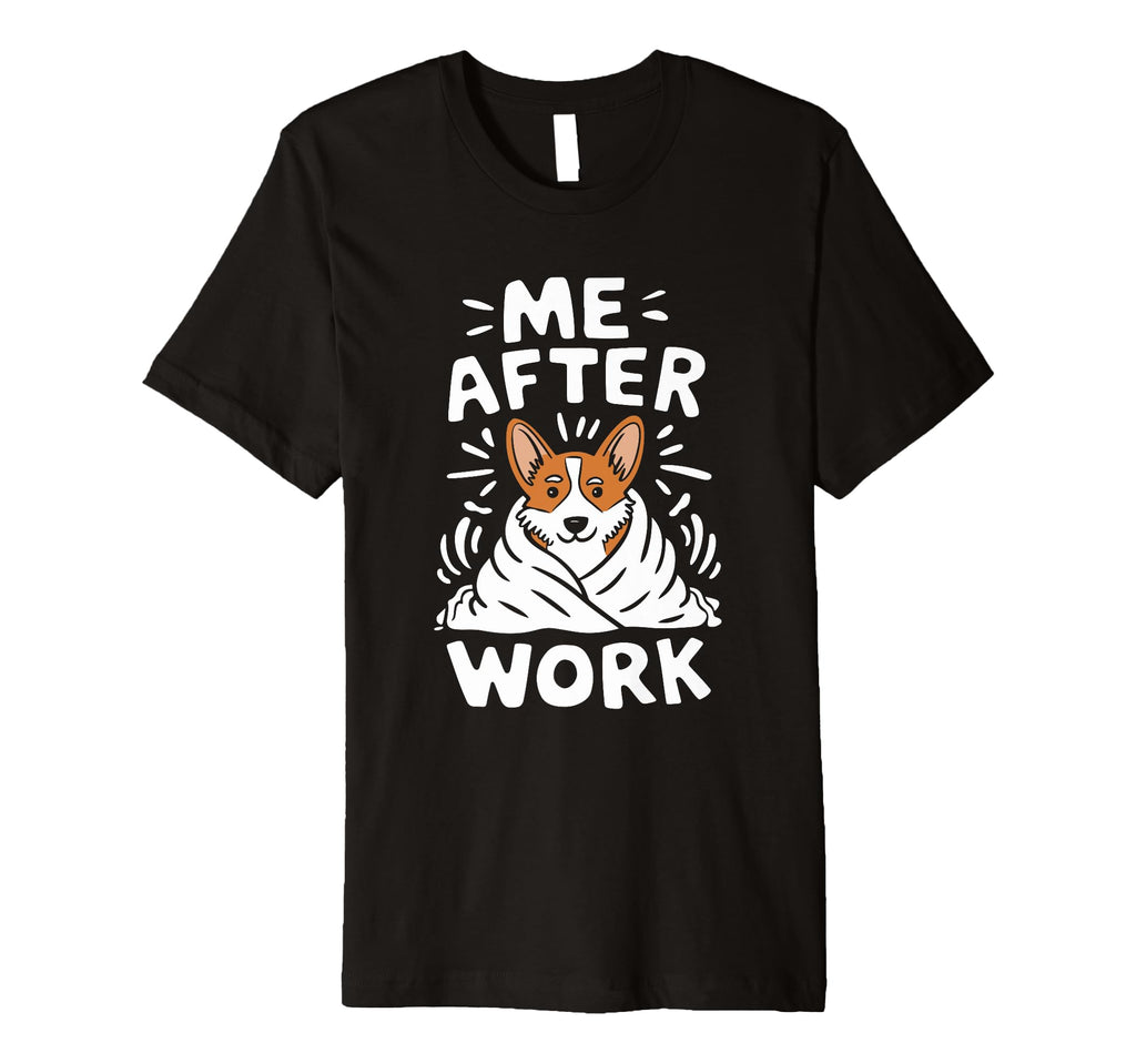 Me After Work Funny Overstimulated T-Shirt - Graphic Print Unisex - T-Shirt, Sweatshirt, Hoodie