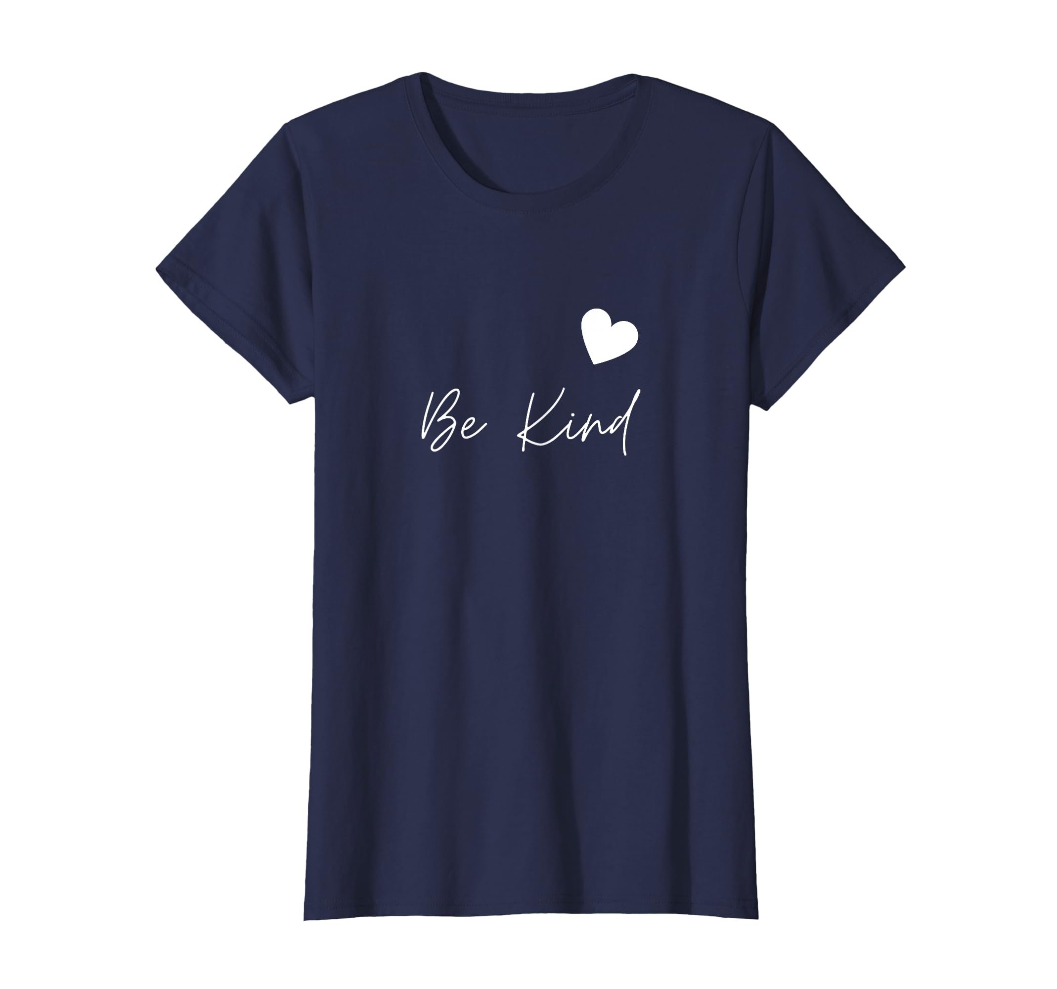Be Kind T-Shirt - Novelty Apparel for Adults - T-Shirt, Sweatshirt, Hoodie