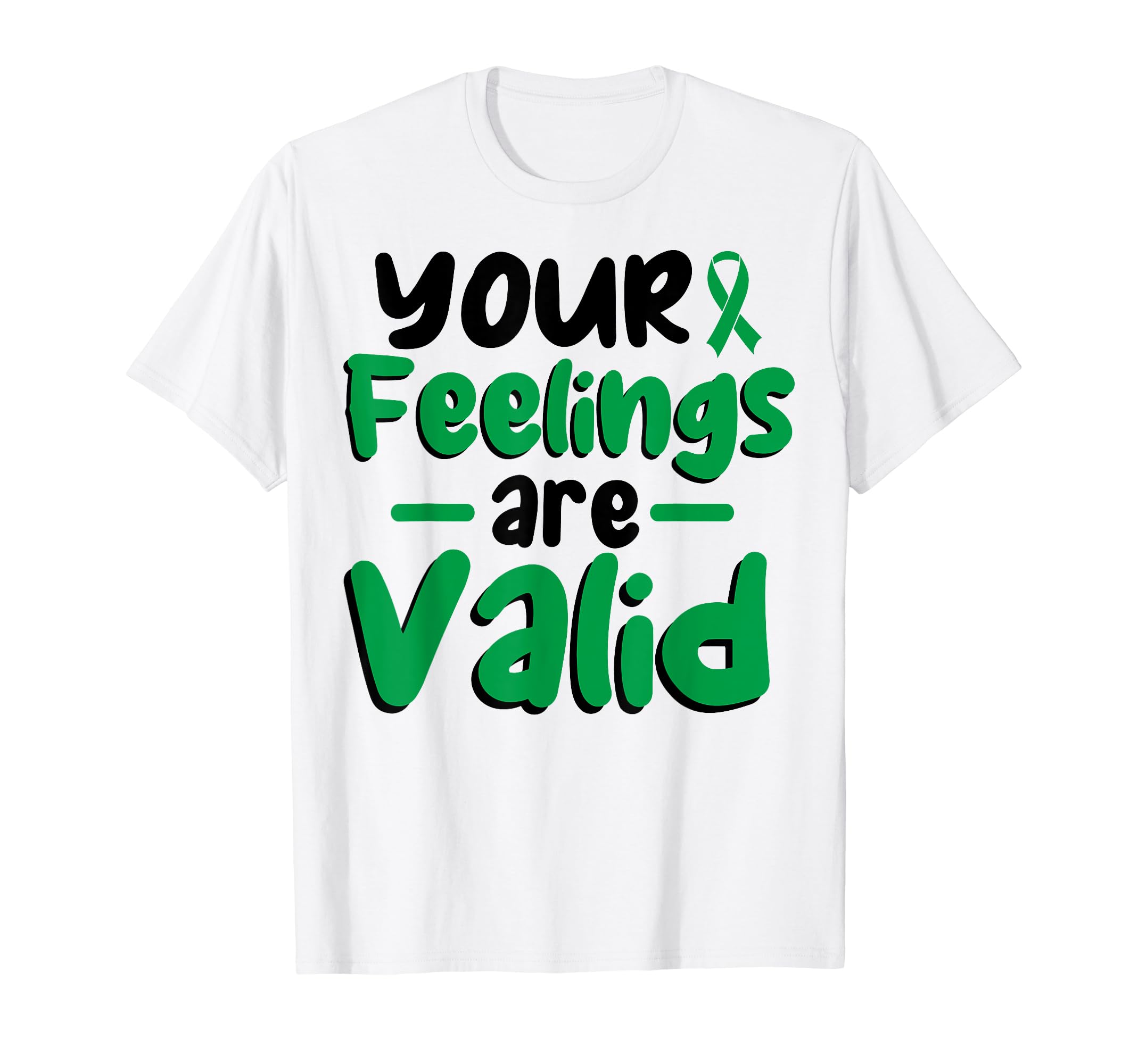 Your Feelings Are Valid Depression T-Shirt - Custom Art Print for Adults - T-Shirt, Sweatshirt, Hoodie
