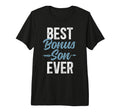Best Bonus Son Ever Step Son Tri Blend T-Shirt - Unique Graphic Unisex - T-Shirt, Sweatshirt, Hoodie