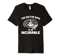 Doctor Says It Is Incurable Meditation T-Shirt - Aesthetic Graphic Unisex - T-Shirt, Sweatshirt, Hoodie