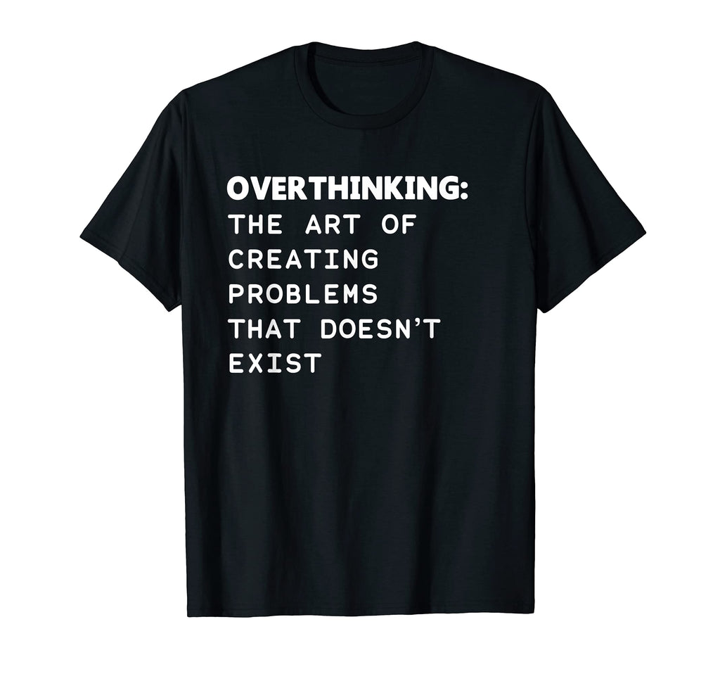 Overthinking Definition Funny Overthinker T-Shirt - Trendy Graphic Unisex - T-Shirt, Sweatshirt, Hoodie