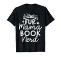 Fur Mama Book Nerd Dog Moms And Book Lovers T-Shirt - Unique Graphic Unisex - T-Shirt, Sweatshirt, Hoodie