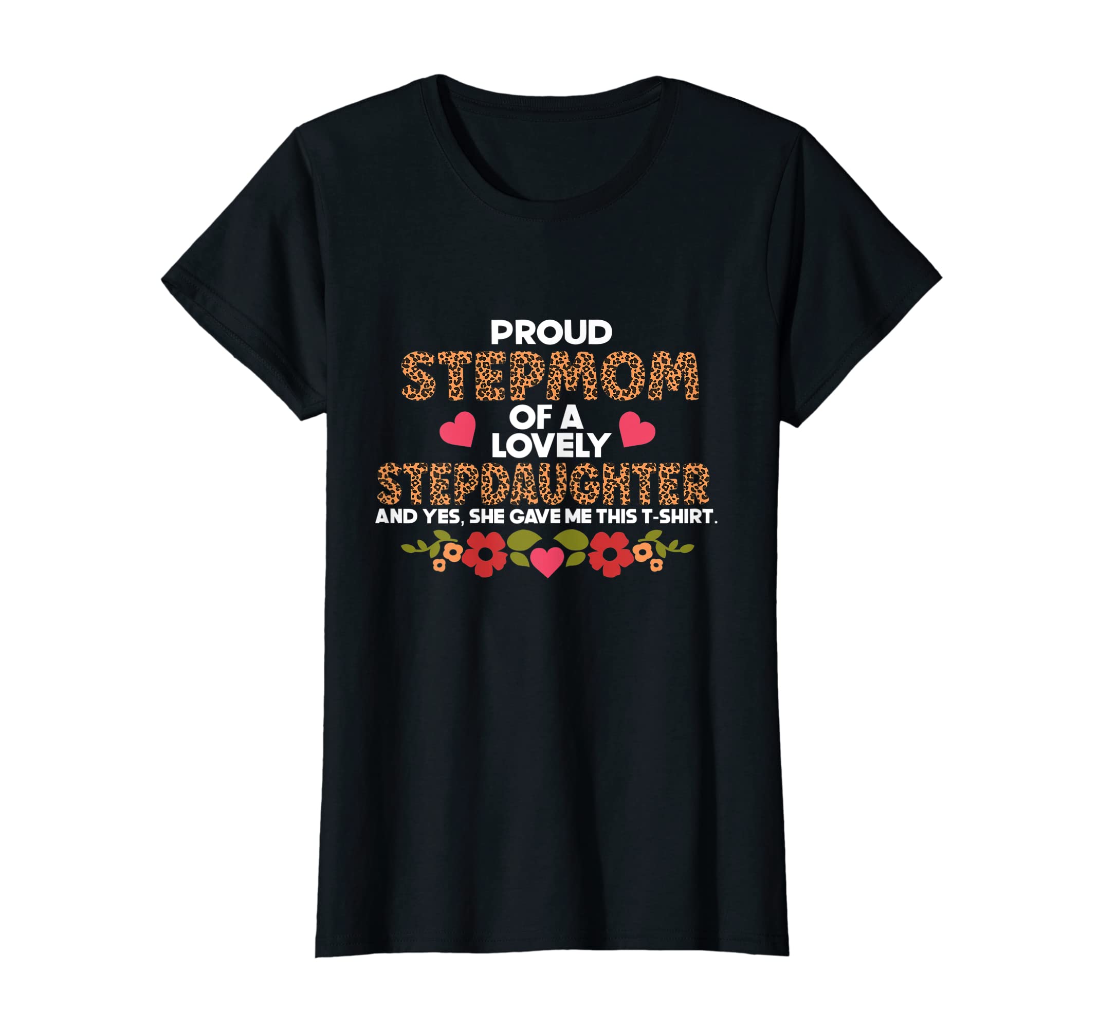 Womens Proud Stepmom Lovely Stepdaughter T-Shirt - Custom Art Print Unisex - T-Shirt, Sweatshirt, Hoodie