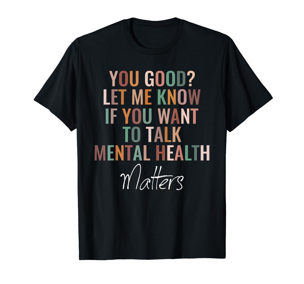 Good Let Me Know If You Want To Talk T-Shirt - Minimalist Print Men Women - T-Shirt, Sweatshirt, Hoodie