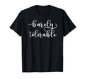 Barely Tolerable Elizabeth Bennet T-Shirt - Unique Graphic for Adults - T-Shirt, Sweatshirt, Hoodie