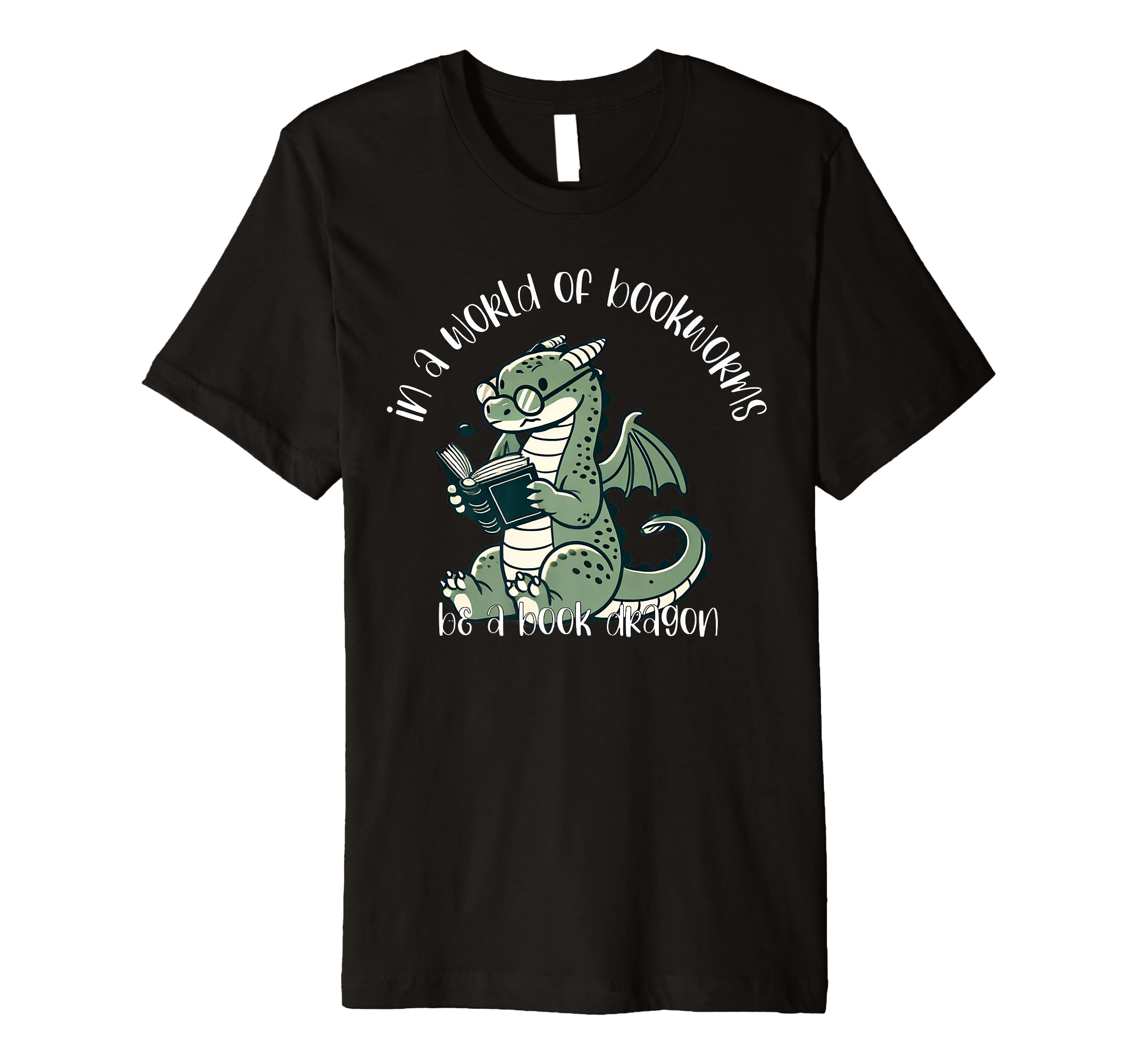Dragon World Bookworms Be Book Dragon T-Shirt - Streetwear Style Unisex - T-Shirt, Sweatshirt, Hoodie