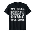My Ideal Romantic Date Is Walking T-Shirt - Fun Novelty Design for Adults - T-Shirt, Sweatshirt, Hoodie