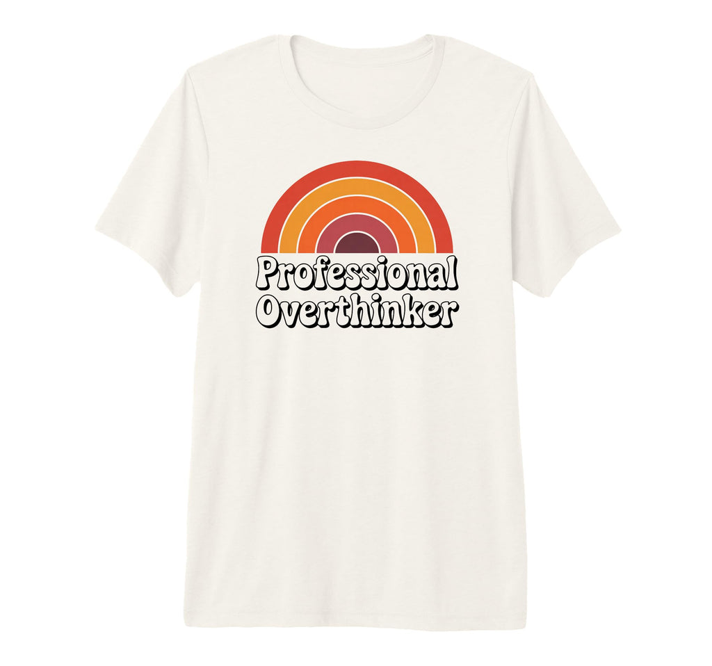 Professional Overthinker Funny 70S T-Shirt - Fun Novelty Design Unisex - T-Shirt, Sweatshirt, Hoodie