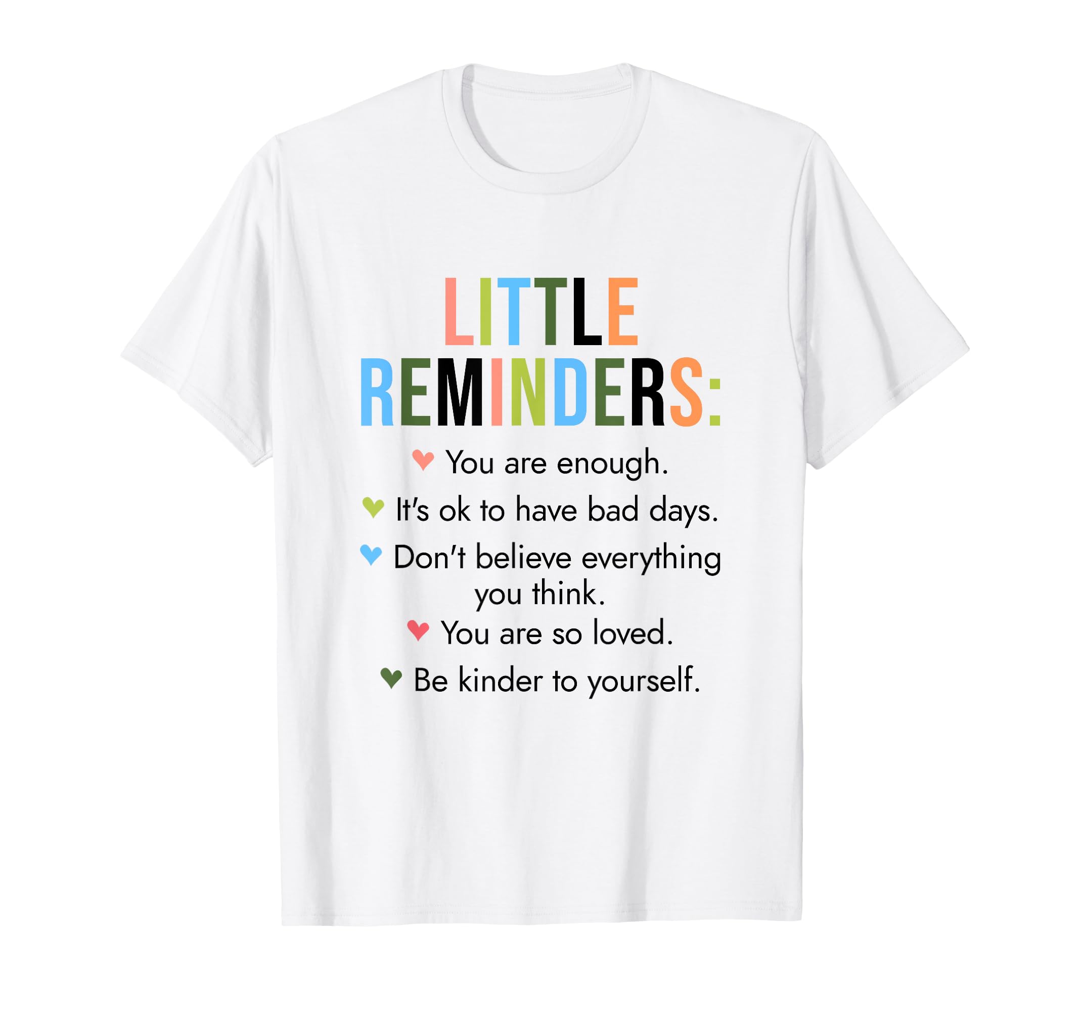 Little Reminders Motivational Mental T-Shirt - Aesthetic Graphic Men Women - T-Shirt, Sweatshirt, Hoodie