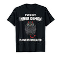 Even My Inner Demon Is Overstimulated T-Shirt - Custom Art Print Unisex - T-Shirt, Sweatshirt, Hoodie