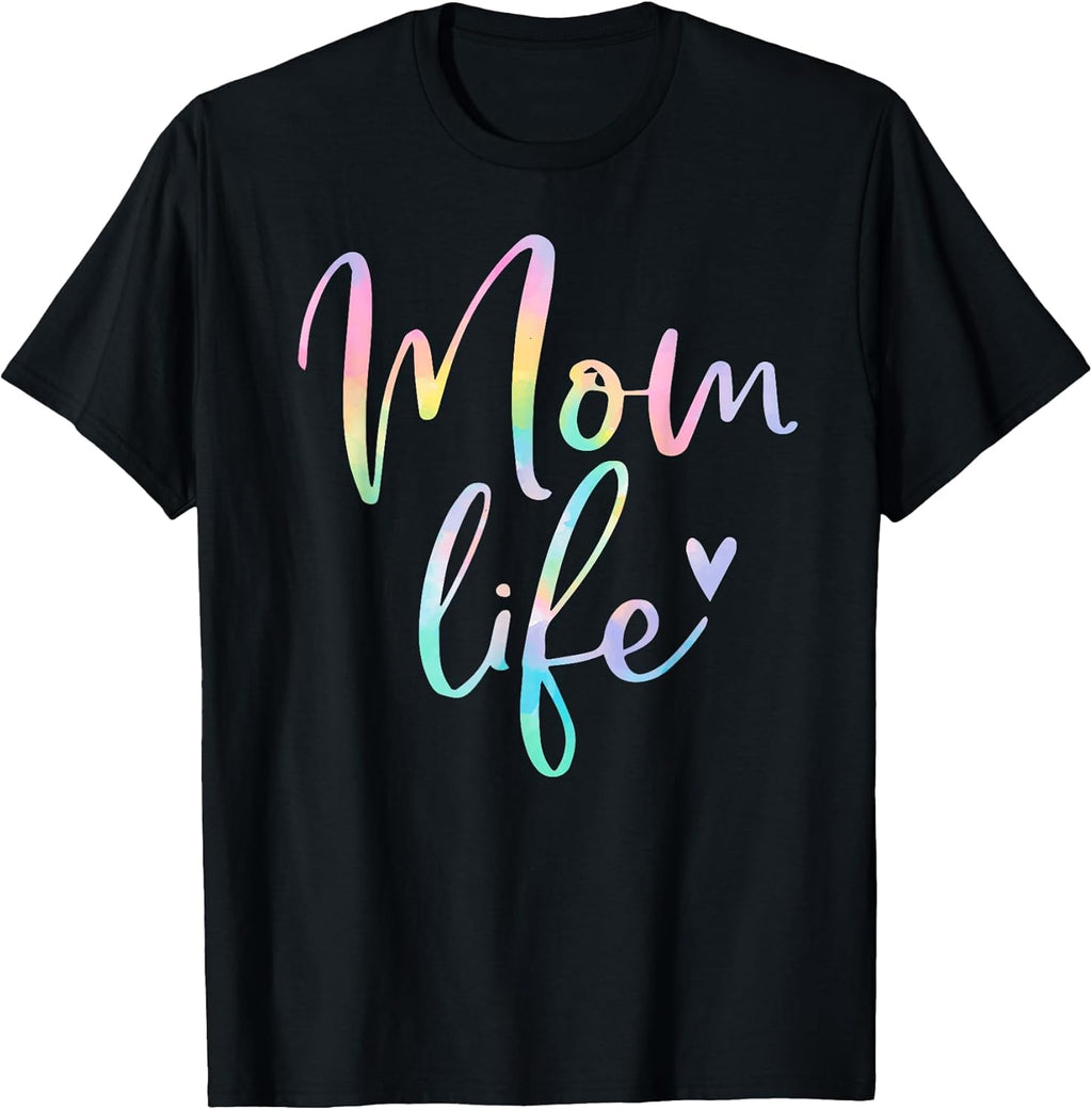 Mom Life Gifts Tie Dye Mother's Day Unisex T-shirt, Sweatshirt, Hoodie, Long Sleeve Tee - T-Shirt, Sweatshirt, Hoodie