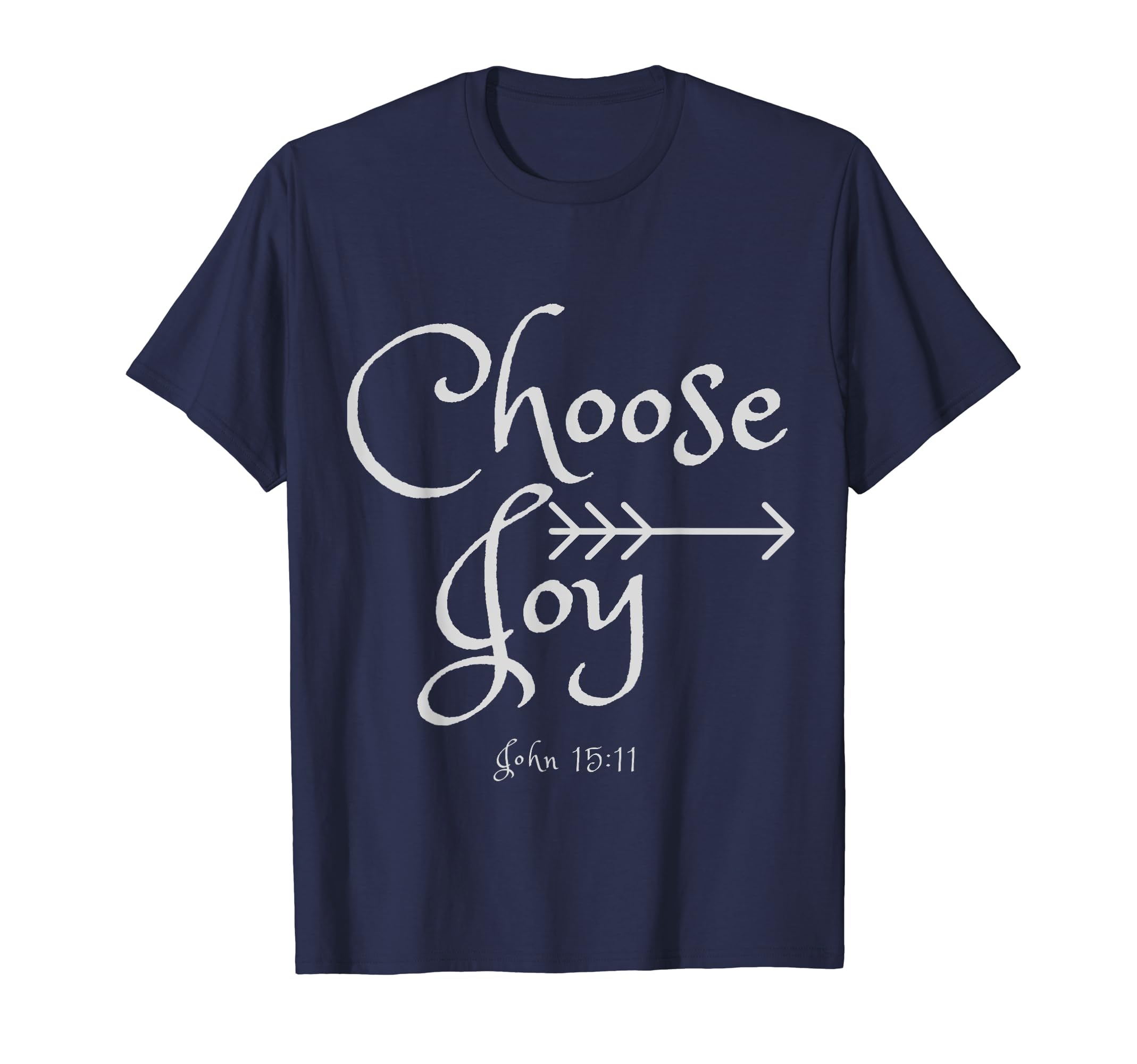 Choose Joy John 15 11 Grey T-Shirt - Custom Art Print for Adults - T-Shirt, Sweatshirt, Hoodie