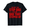Step Up Dad Father Worlds Best Stepdad T-Shirt - Graphic Print for Adults - T-Shirt, Sweatshirt, Hoodie
