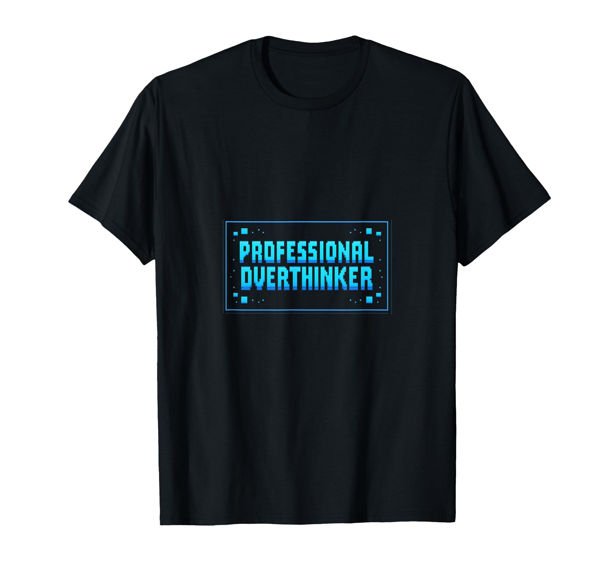 Professional Overthinker Arcade T-Shirt - Fun Novelty Design for Adults - T-Shirt, Sweatshirt, Hoodie