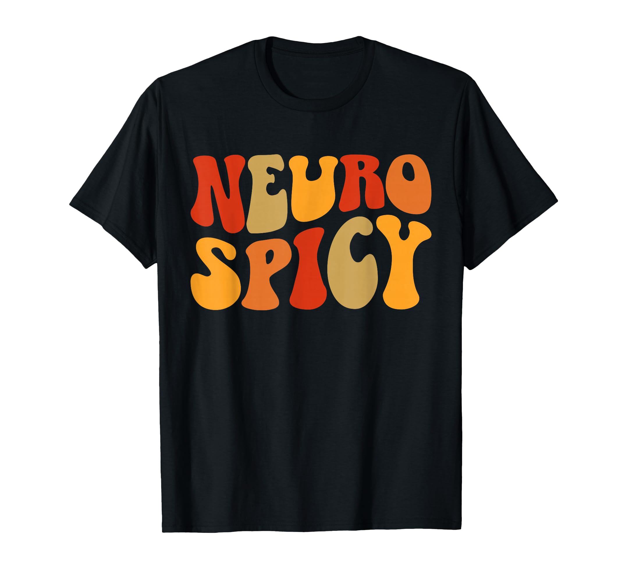 Neuro Spicy Neurodiversity Autism T-Shirt - Trendy Graphic for Adults - T-Shirt, Sweatshirt, Hoodie