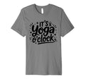 Its Yoga Oclock Mindfulness T-Shirt - Fun Novelty Design for Adults - T-Shirt, Sweatshirt, Hoodie