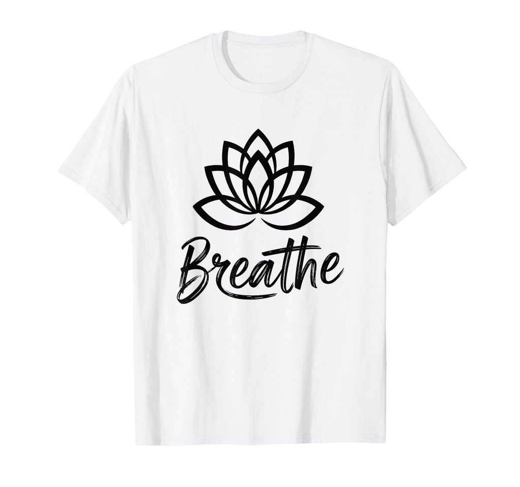 Breathe Buddha Lotus Flower T-Shirt - Minimalist Print for Adults - T-Shirt, Sweatshirt, Hoodie