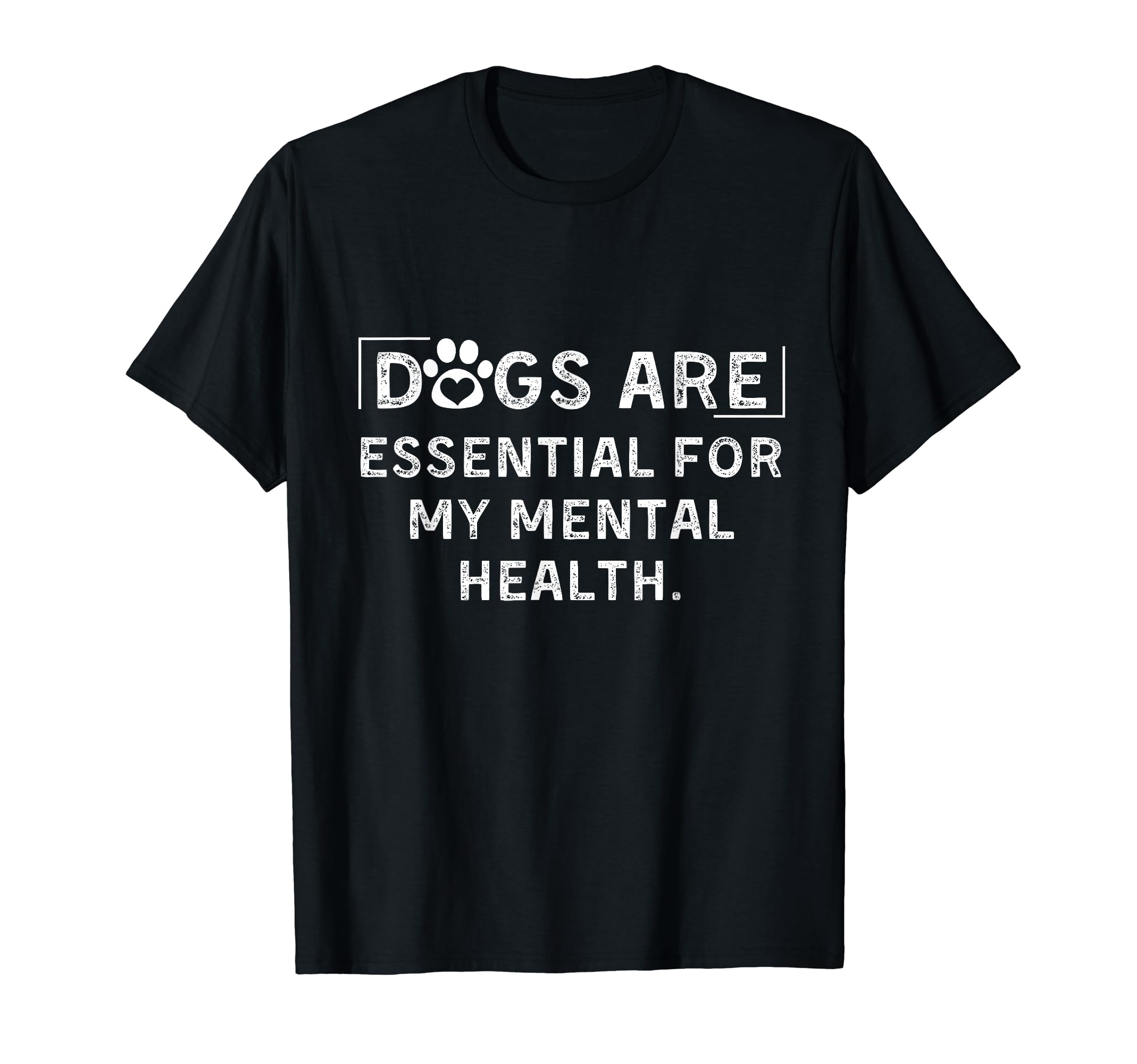 Dogs Are My Mental Health T-Shirt - Streetwear Style Unisex - T-Shirt, Sweatshirt, Hoodie