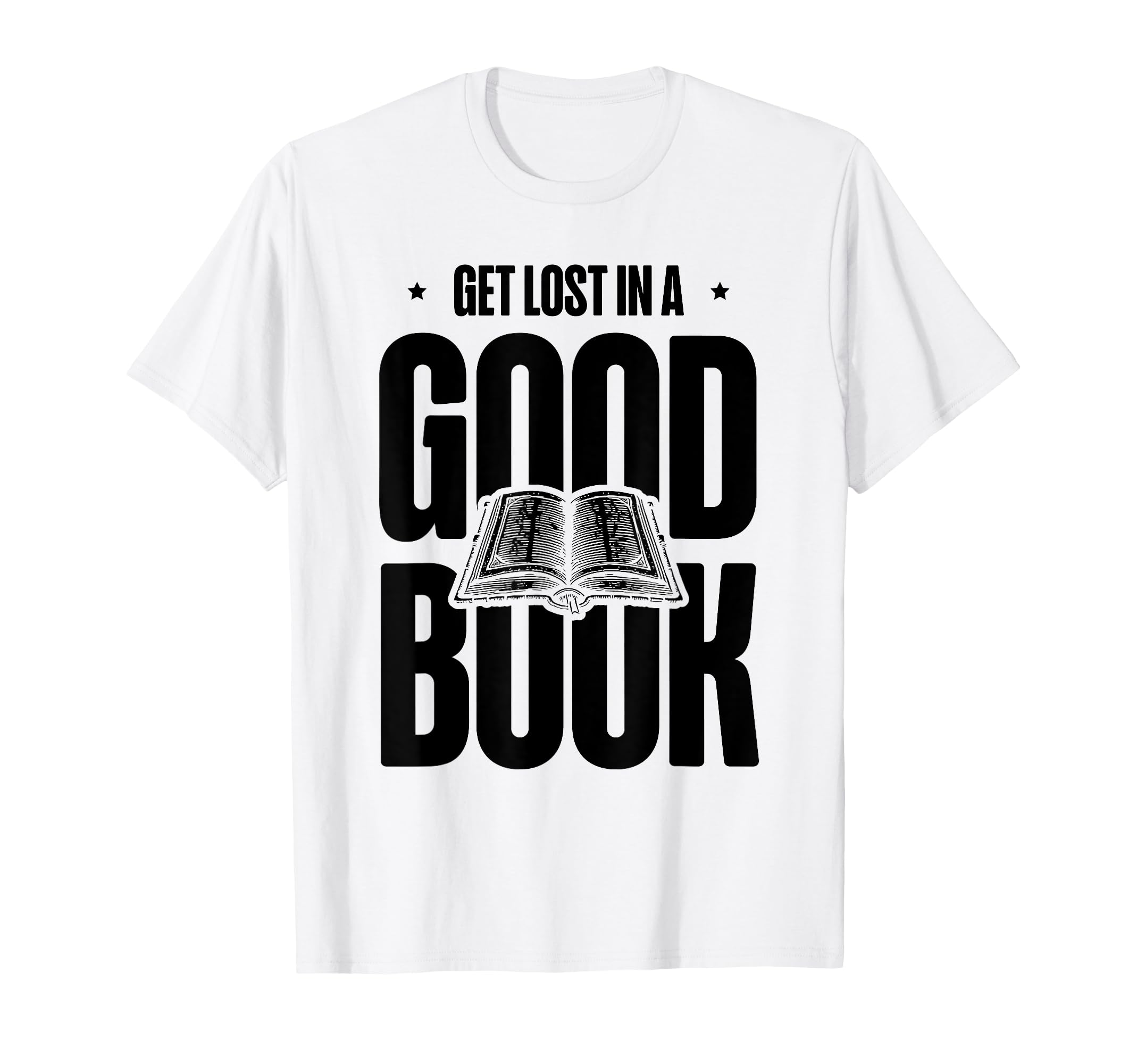 Get Lost Good Book Library Reading T-Shirt - Graphic Print for Adults - T-Shirt, Sweatshirt, Hoodie
