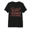 My Bookish Era Book Lover Tri Blend T-Shirt - Fun Novelty Design Men Women - T-Shirt, Sweatshirt, Hoodie