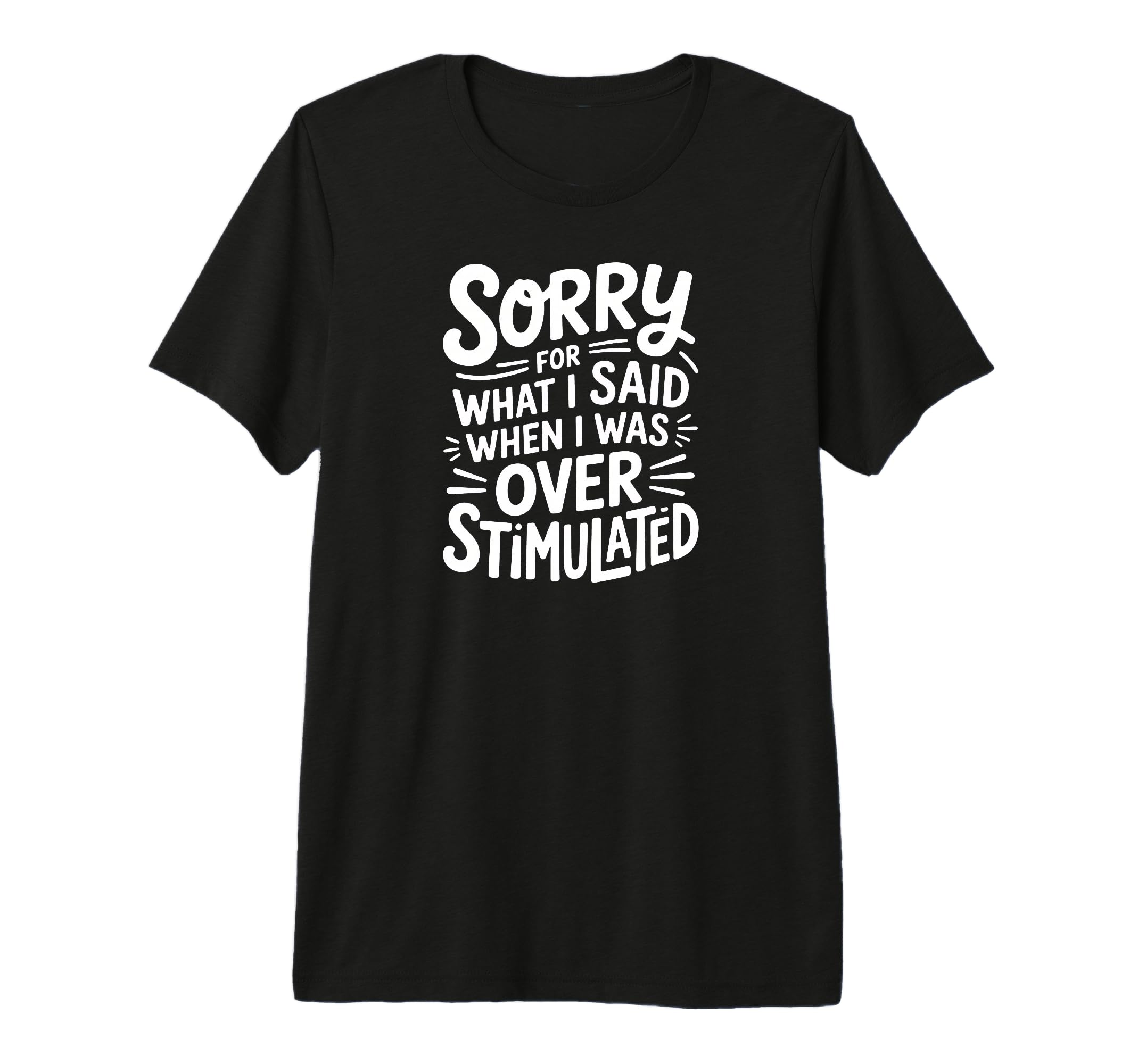 Sorry What I Said When I Was T-Shirt - Aesthetic Graphic Unisex - T-Shirt, Sweatshirt, Hoodie