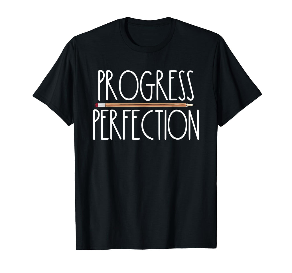 Progress Over Perfection Back To School T-Shirt - Trendy Graphic Unisex - T-Shirt, Sweatshirt, Hoodie