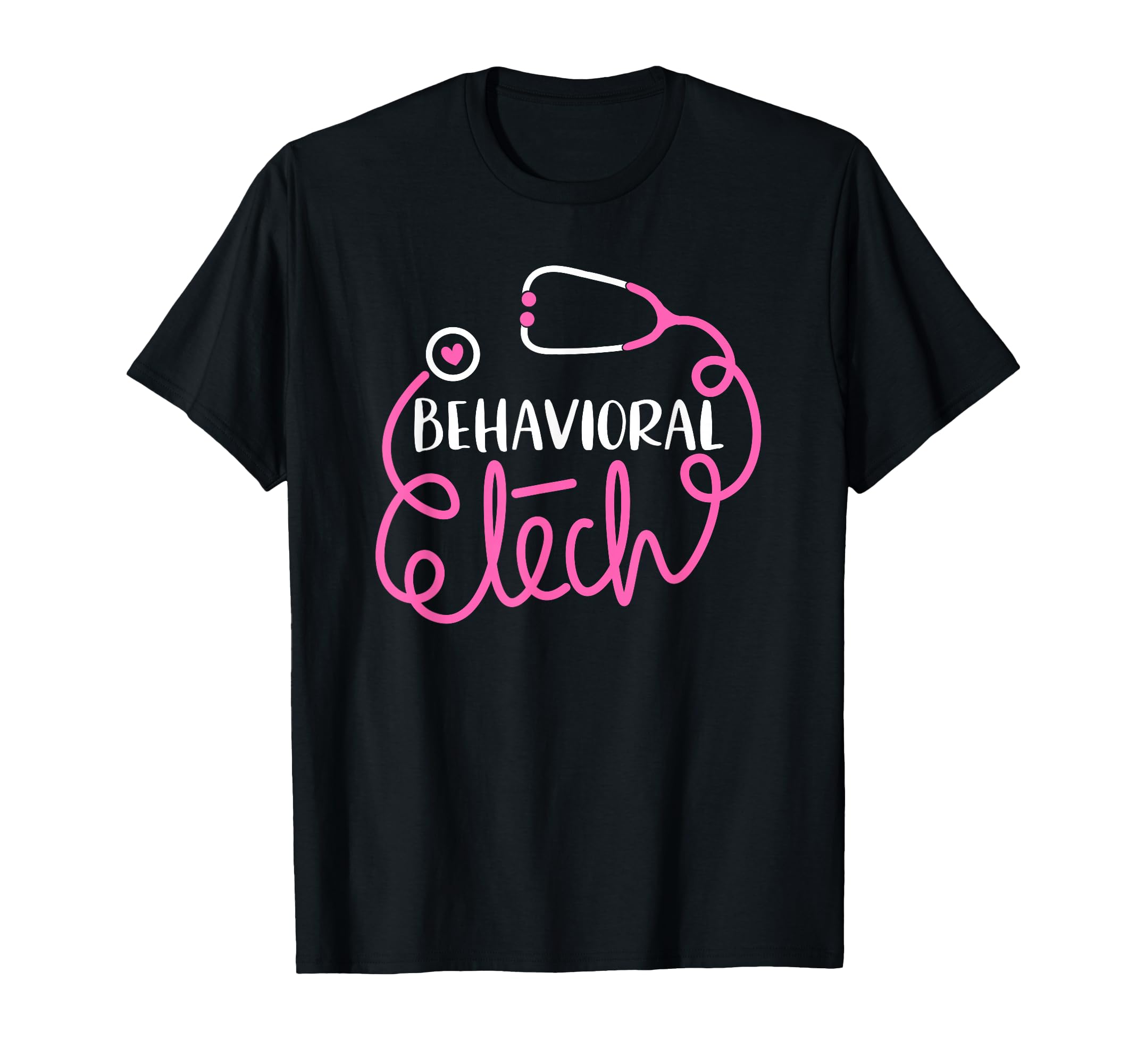 Behavioral Tech Psychiatric Technician T-Shirt - Novelty Apparel Unisex - T-Shirt, Sweatshirt, Hoodie