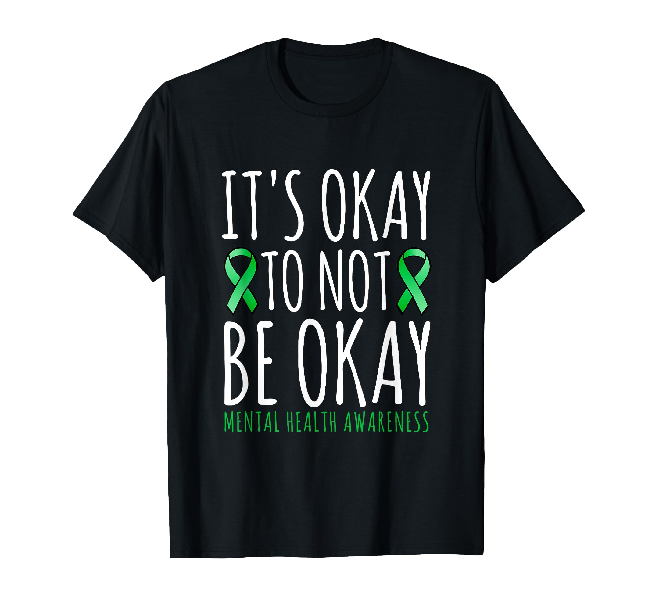 Its Okay To Not Be Okay Mental Health T-Shirt - Custom Art Print Men Women - T-Shirt, Sweatshirt, Hoodie
