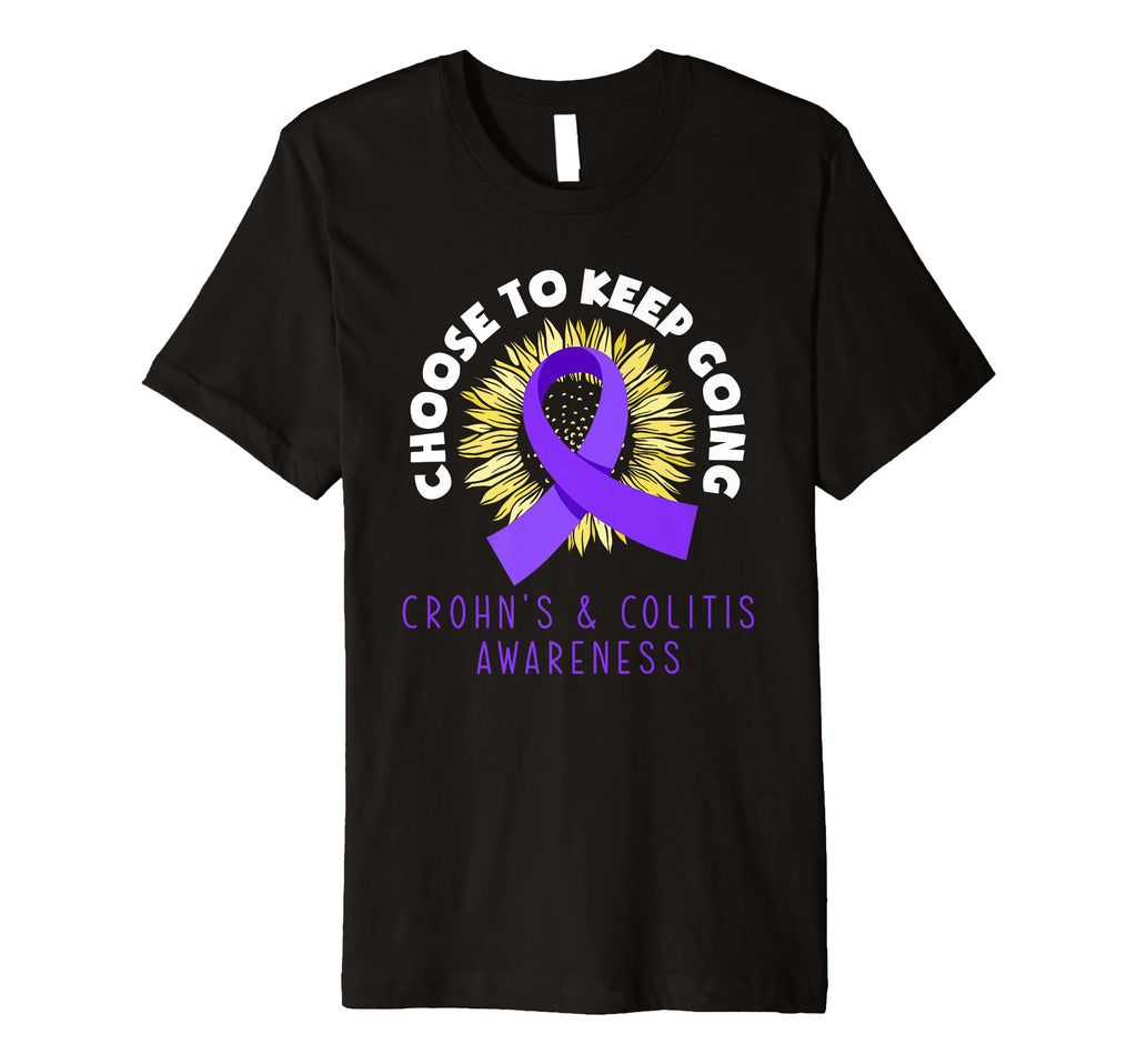 Choose To Keep Going Crohns Colitis T-Shirt - Unique Graphic Men Women - T-Shirt, Sweatshirt, Hoodie