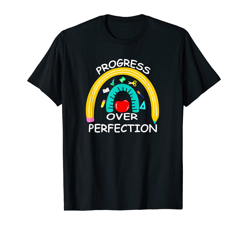 Teacher Motivational Progress Over T-Shirt - Graphic Print Unisex - T-Shirt, Sweatshirt, Hoodie