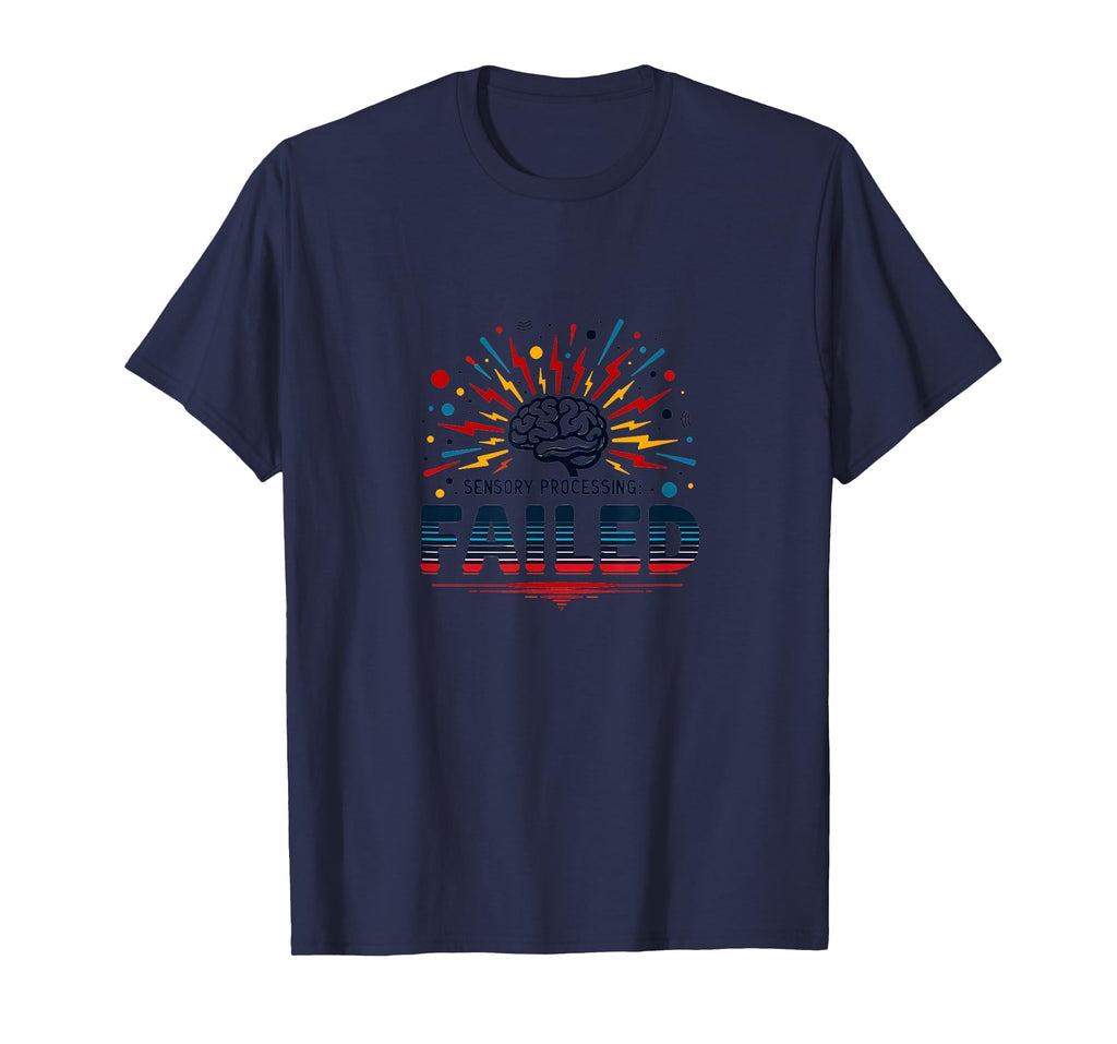 Im Overstimulated Sensory Processing T-Shirt - Unique Graphic Unisex - T-Shirt, Sweatshirt, Hoodie